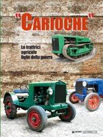 CARIOCHE - Le trattrici agricole figlie della guerra (Make-do-and-mend agricultural tractors)