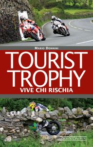 TOURIST TROPHY Vive chi rischia Copia - COPIES SIGNED BY THE AUTHOR