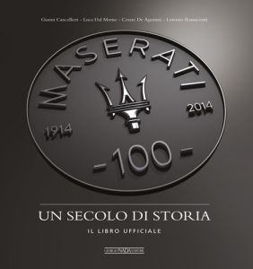 MASERATI UN SECOLO DI STORIA Il libro ufficiale (Edition produced for Maserati factory)