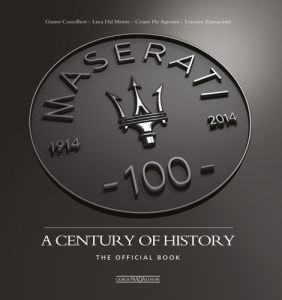 MASERATI A CENTURY OF HISTORY The Official Book (Edition produced for Maserati factory)
