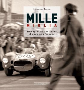 MILLE MIGLIA A RACE IN PICTURES - COPIES SIGNED BY THE AUTHOR