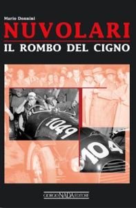 NUVOLARI: IL ROMBO DEL CIGNO - COPIES SIGNED BY THE AUTHOR