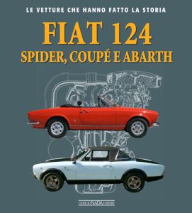 FIAT 124 Spider, Coupé e Abarth - Copy signed by the author