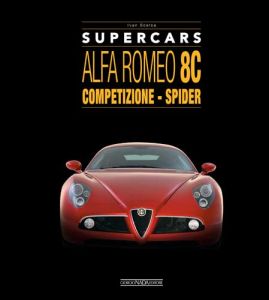 ALFA ROMEO 8C - Competizione - Spider - COPIES SIGNED BY THE AUTHOR