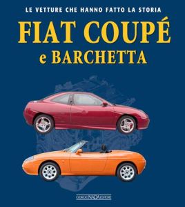 FIAT COUPE' E BARCHETTA - COPIES SIGNED BY THE AUTHOR
